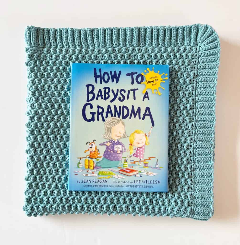 crochet blanket with book "How to Babysit a Grandma"